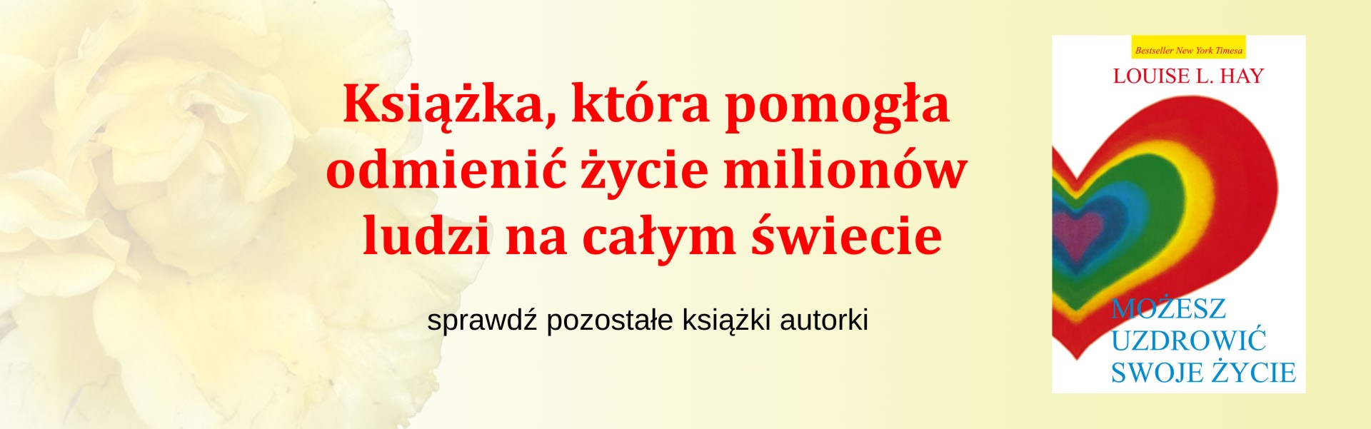Możesz uzdrowić swoje życie