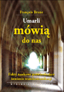 Umarli mówią do nas