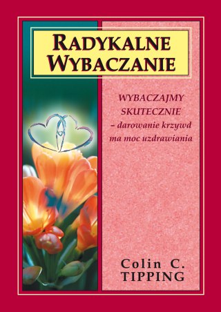 Radykalne Wybaczanie