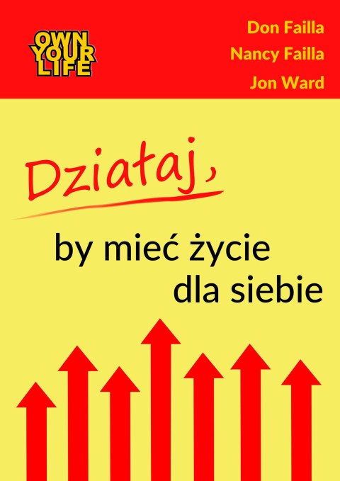 Działaj, by mieć życie dla siebie