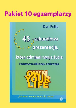 PAKIET 10 egzemplarzy: 45 – sekundowa prezentacja, która odmieni twoje życie